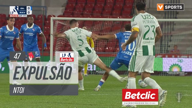 Rio Ave FC, Expulsão, Ntoi aos 47'