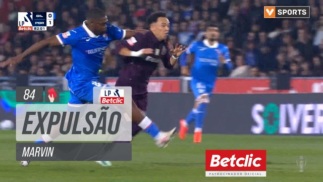 Expulsão de Marvin aos 84′ — Gil Vicente 0-1 Porto