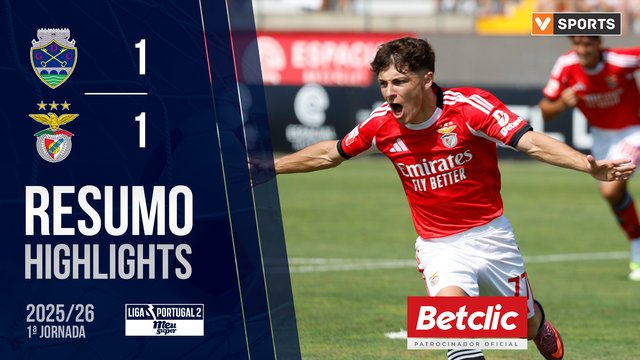 Liga Meu Super (1ª Jornada): Resumo Chaves 1-1 Benfica B