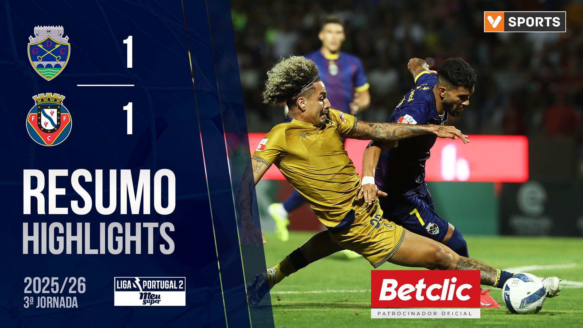 Liga Meu Super (3ª Jornada): Resumo Chaves 1-1 Felgueiras