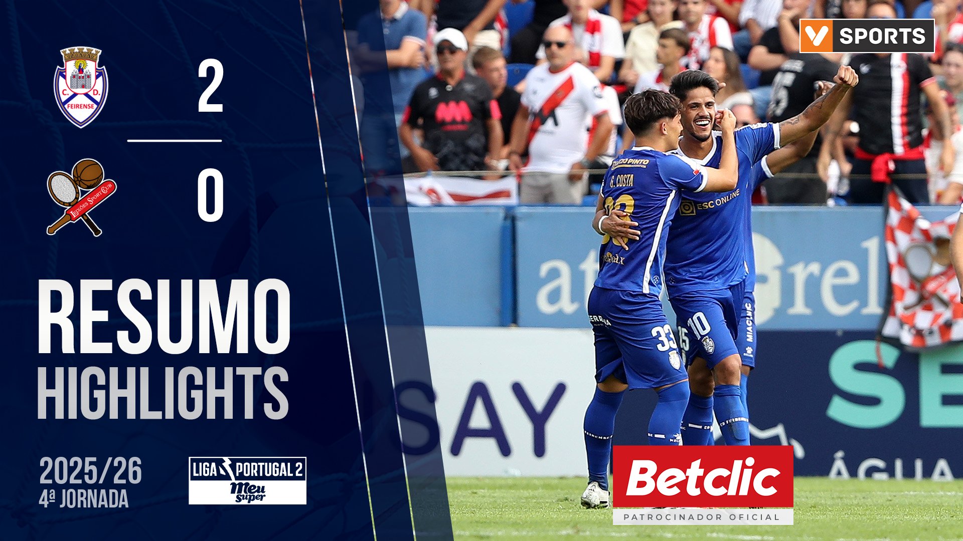 Liga Meu Super (4ª Jornada): Resumo Feirense 2-0 Leixões