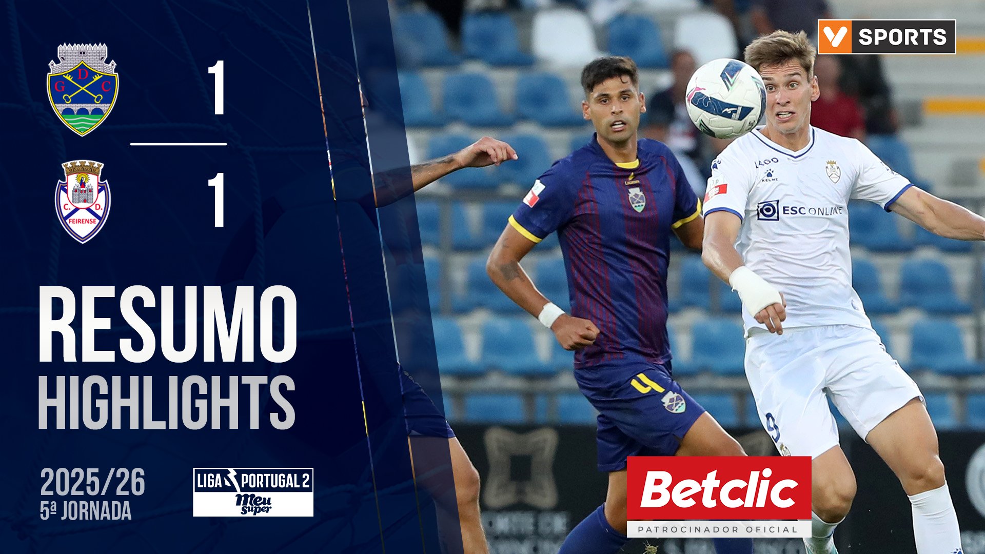 Liga Meu Super (5ª Jornada): Resumo Chaves 1-1 Feirense
