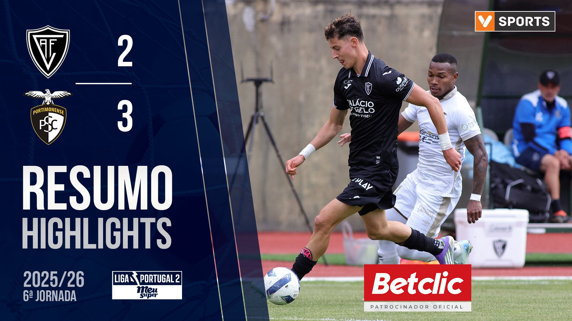 Liga Meu Super (6ª Jornada): Resumo Académico 2-3 Portimonense