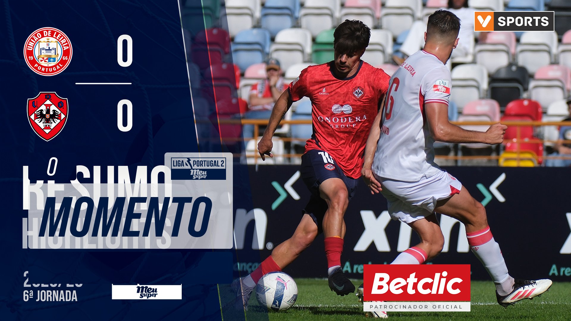 Liga Meu Super (6ª Jornada): Resumo U. Leiria 0-0 Oliveirense