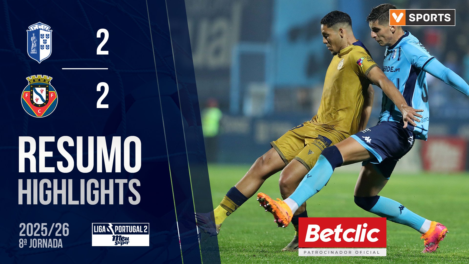 Liga Meu Super (8ª Jornada): Resumo Vizela 2-2 Felgueiras