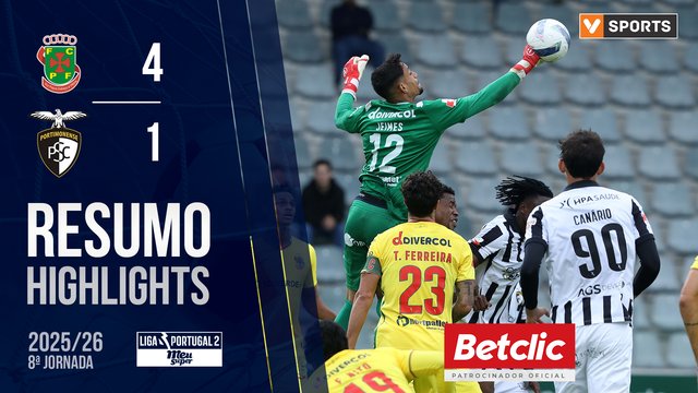 Liga Meu Super (8ª Jornada): Resumo P. Ferreira 4-1 Portimonense