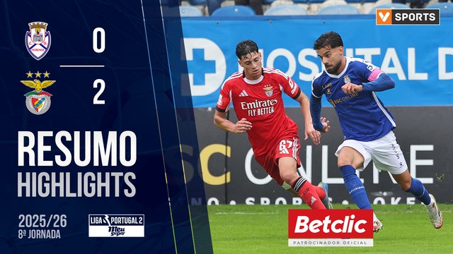 Liga Meu Super (8ª Jornada): Resumo Feirense 0-2 Benfica B