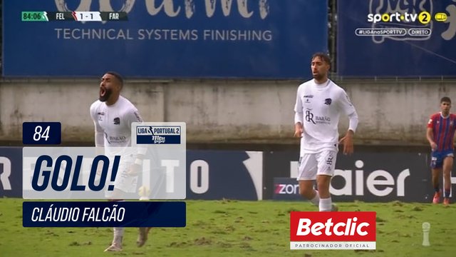 GOLO! Farense, Cláudio Falcão aos 84', Felgueiras 1-1 Farense