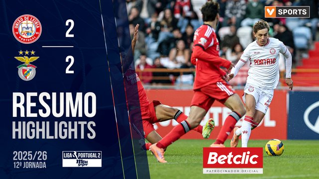 Liga Meu Super (12ª Jornada): Resumo U. Leiria 2-2 Benfica B