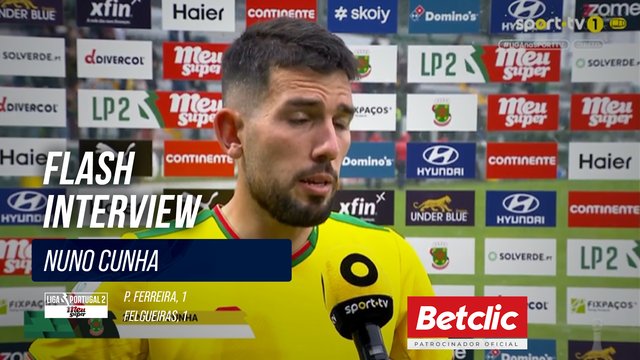 Flash Interview Nuno Cunha (P.Ferreira)