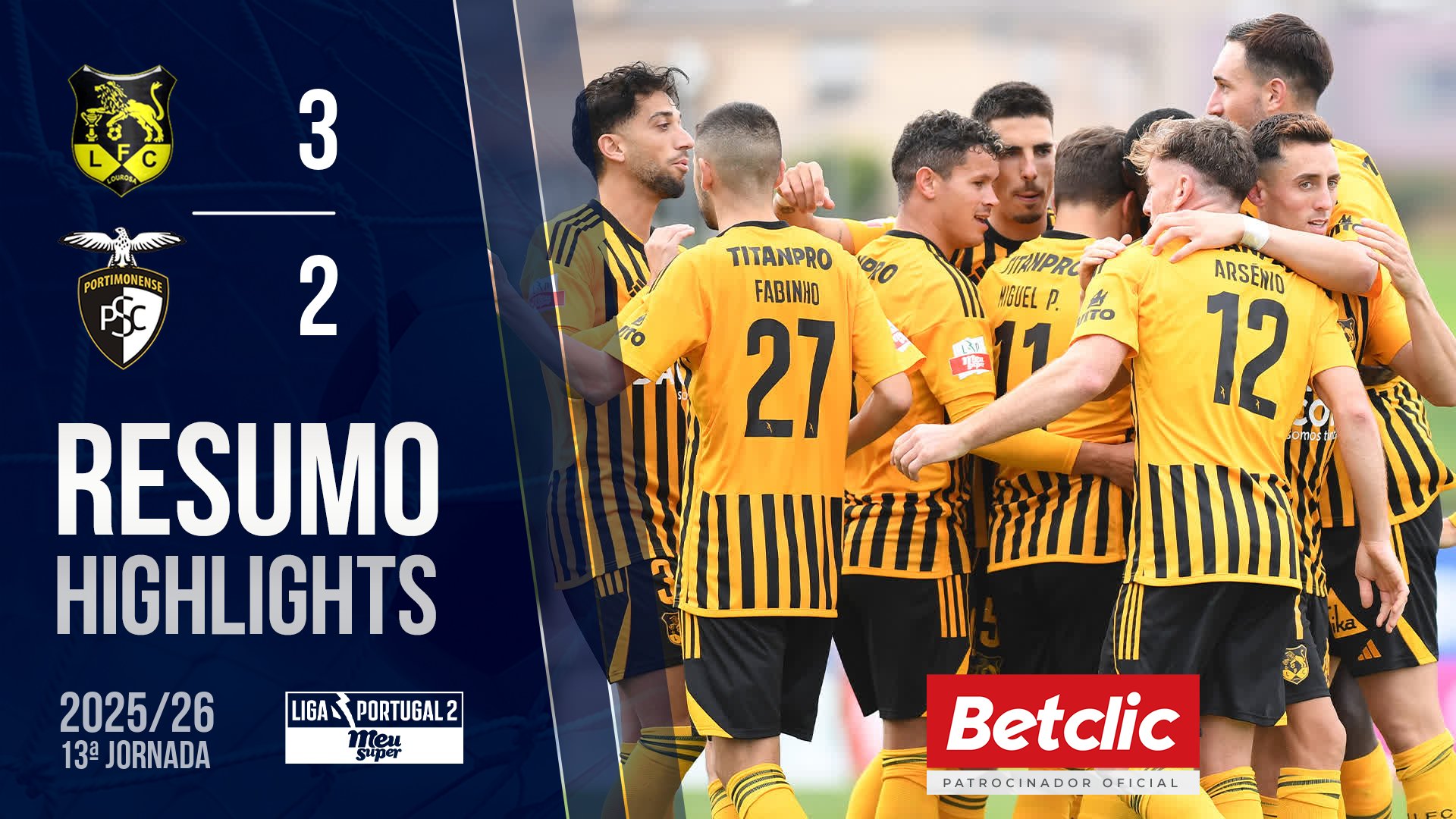 Liga Meu Super (13ª Jornada): Resumo Lourosa FC 3-2 Portimonense