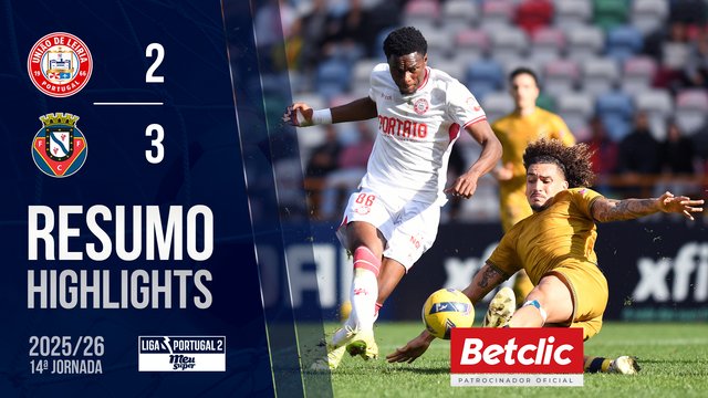 Liga Meu Super (14ª Jornada): Resumo U. Leiria 2-3 Felgueiras