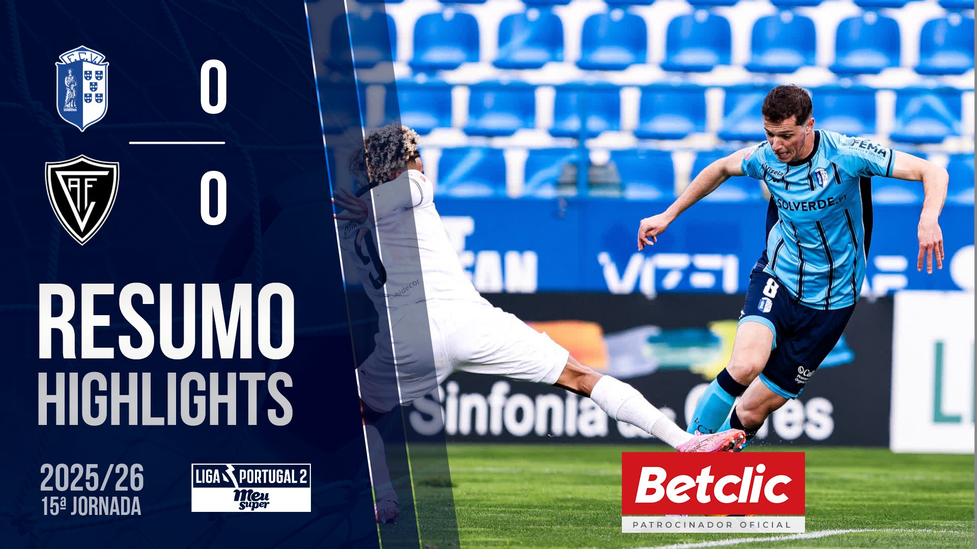 Liga Meu Super (15ª Jornada): Resumo FC Vizela 0-0 Académico