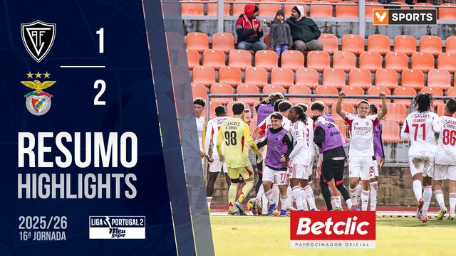 Liga Meu Super (16ª Jornada): Resumo Académico 1-2 SL Benfica B