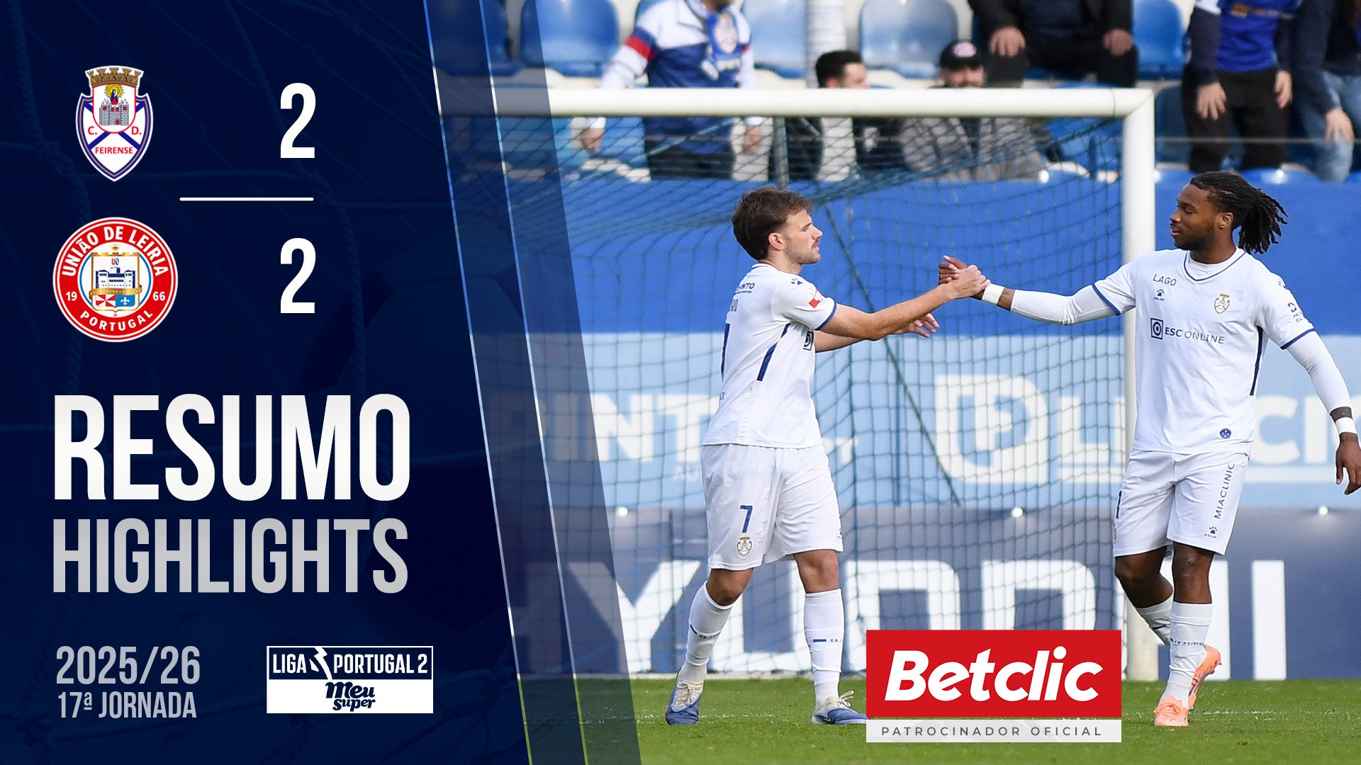 Liga Meu Super (17ª Jornada): Resumo Feirense 2-2 U. Leiria