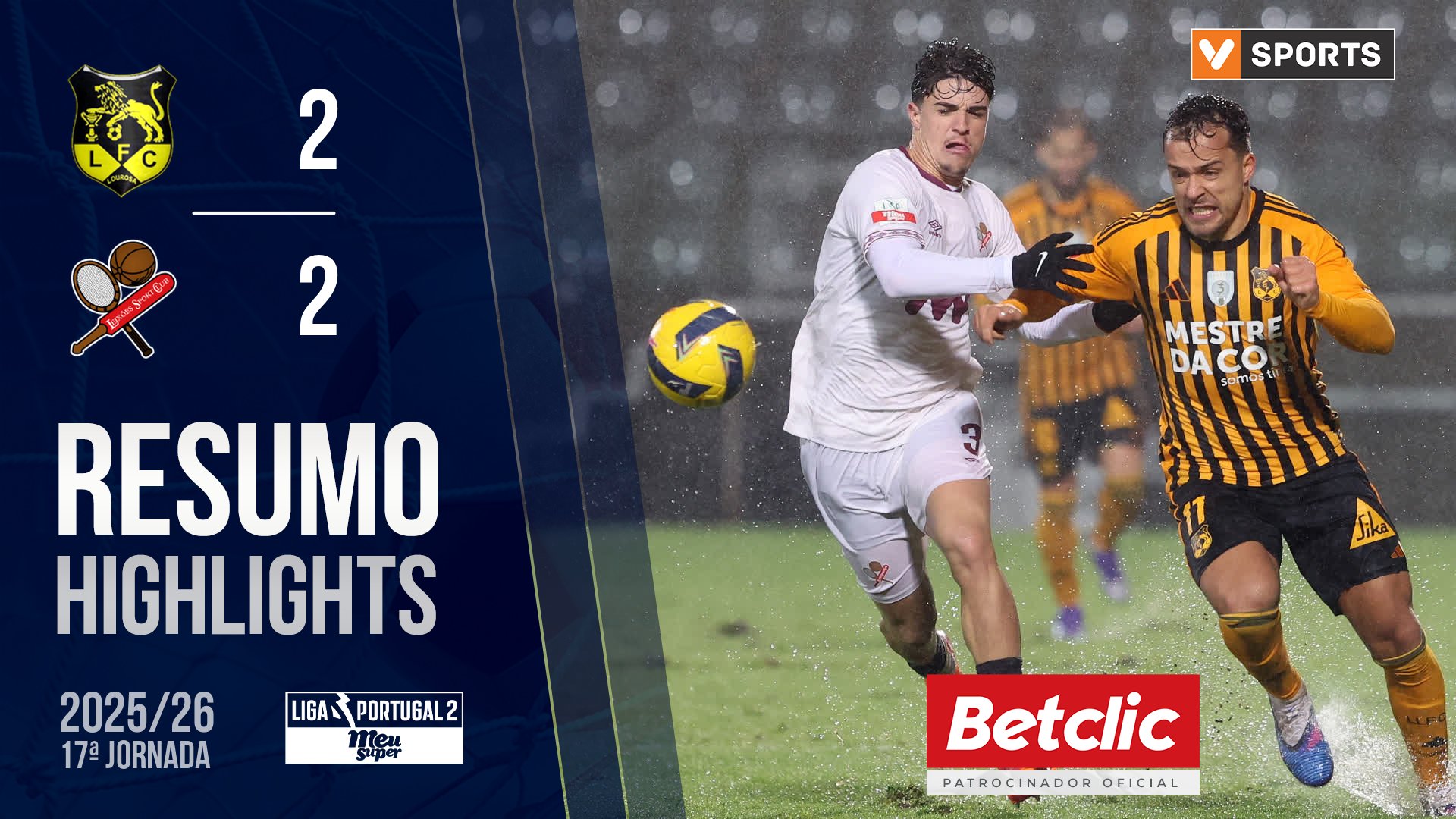 Liga Meu Super (17ª Jornada): Resumo Lourosa FC 2-2 Leixões