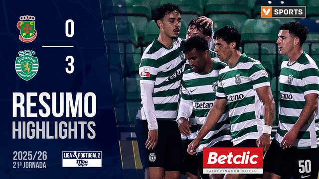 Liga Meu Super (21ª Jornada): Resumo P. Ferreira 0-3 Sporting CP B