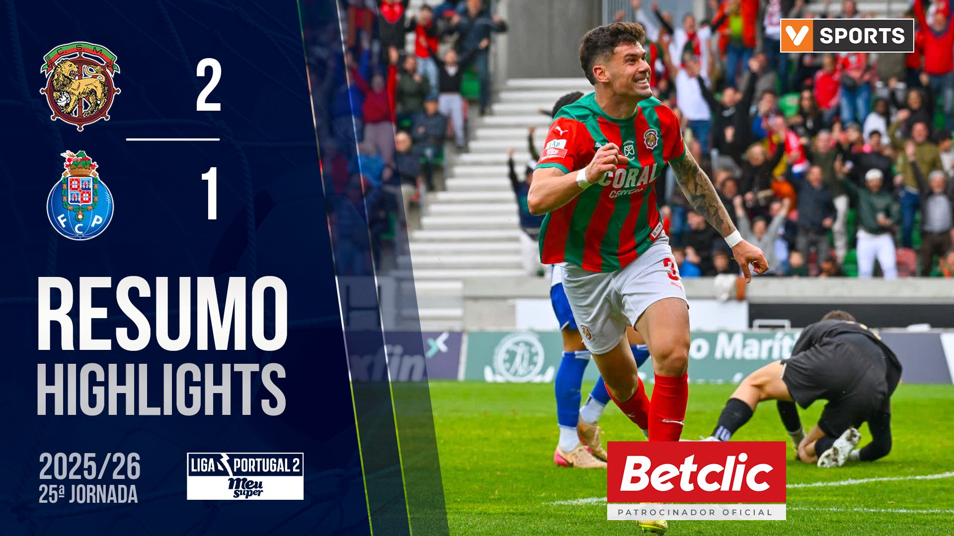 Liga Meu Super (25ª Jornada): Resumo Marítimo 2-1 FC Porto B