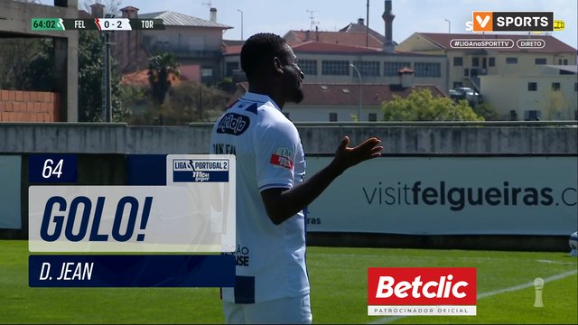 GOLO! Torreense, D. Jean aos 64', Felgueiras 0-2 Torreense