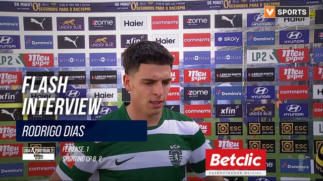 Sporting CP B, Flash Interview, Rodrigo Dias