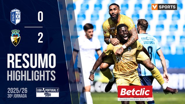 Liga Meu Super (30ª Jornada): Resumo FC Vizela 0-2 SC Farense