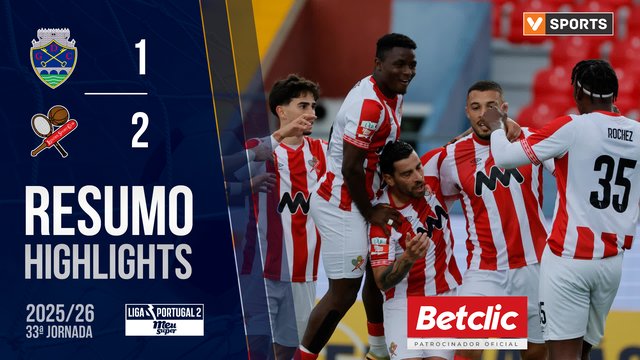 Liga Meu Super (33ª Jornada): Resumo GD Chaves 1-2 Leixões SC
