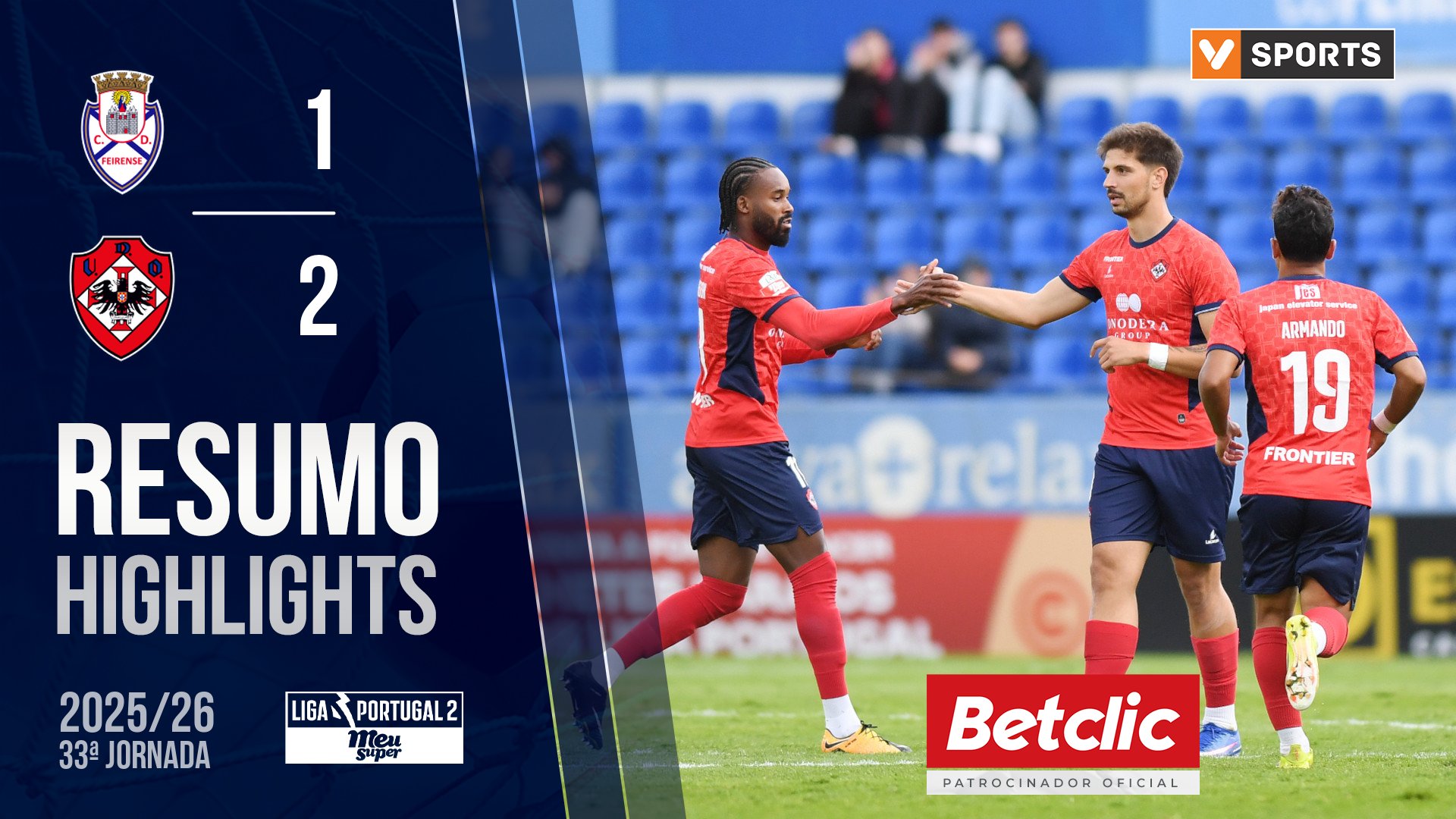 Liga Meu Super (33ª Jornada): Resumo Feirense 1-2 Oliveirense