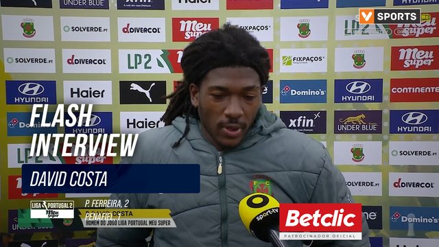 P. Ferreira, Flash Interview, David Costa