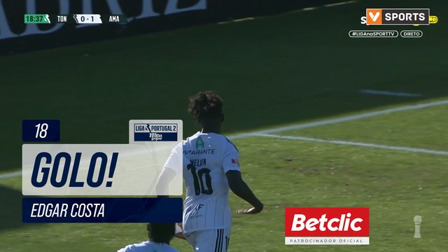 GOLO! Amarante, Edgar Costa aos 18', Tondela 0-1 Amarante