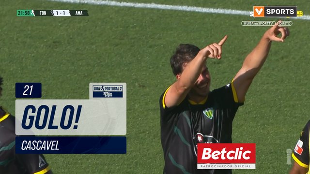 GOLO! Tondela, Cascavel aos 21', Tondela 1-1 Amarante