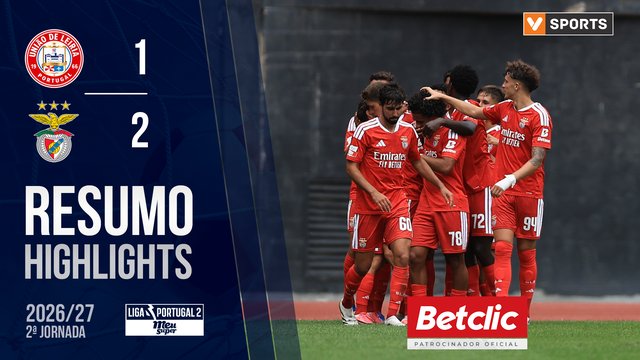 Liga Meu Super (2ª Jornada): Resumo U. Leiria 1-2 Benfica B