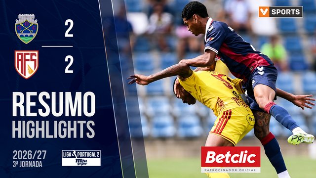 Liga Portugal MEU SUPER (3ª Jornada): Resumo GD Chaves 2-2 AFS