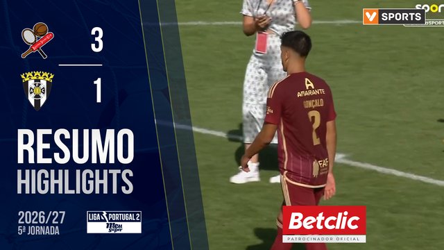 Liga Meu Super (5ª Jornada): Resumo Leixões 3-1 Amarante