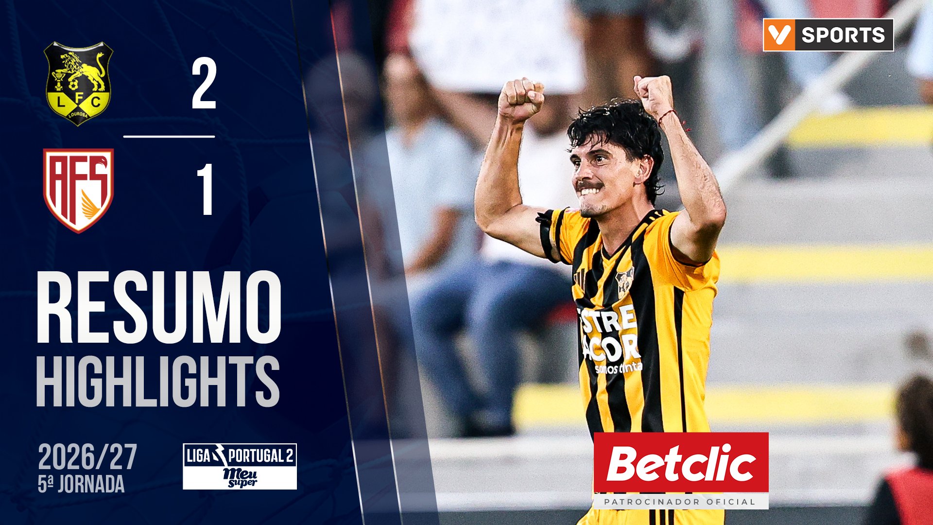 Liga Meu Super (5ª Jornada): Resumo Lourosa FC 2-1 AFS