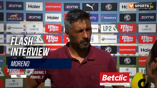 Flash Interview Moreno (Felgueiras)