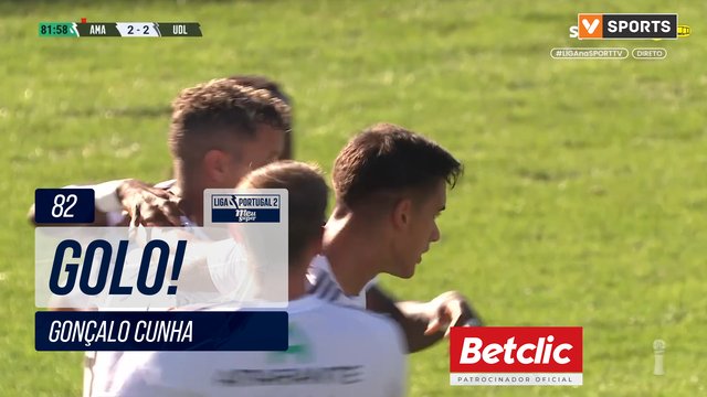 GOLO! Amarante, Gonçalo Cunha aos 82', Amarante 2-2 U. Leiria