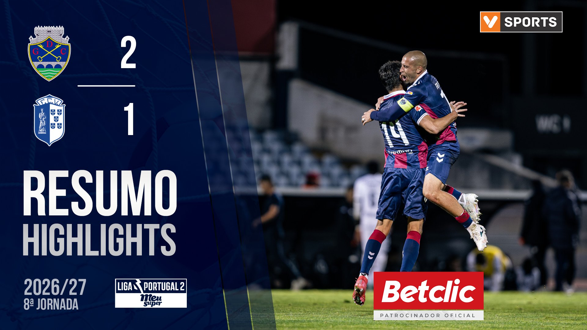 Liga Meu Super (8ª Jornada): Resumo Chaves 2-1 Vizela