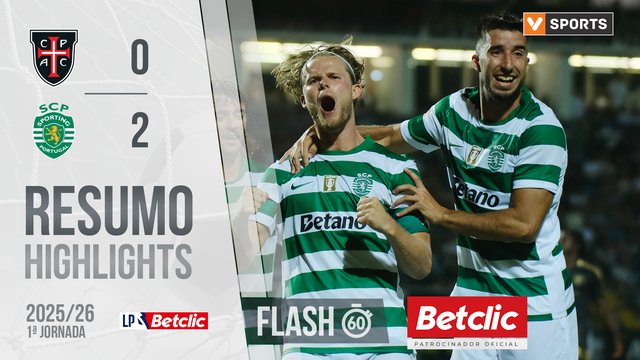 Liga Portugal Betclic (1ªJ): Resumo Flash Casa Pia 0-2 Sporting