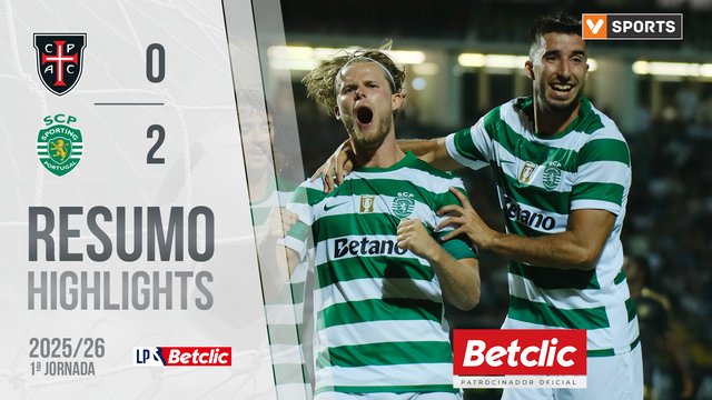 Liga Portugal Betclic (1ªJ): Resumo Casa Pia 0-2 Sporting