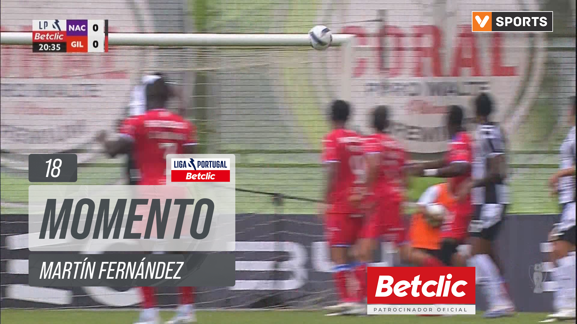 Gil Vicente, Jogada, Martín Fernández aos 18'