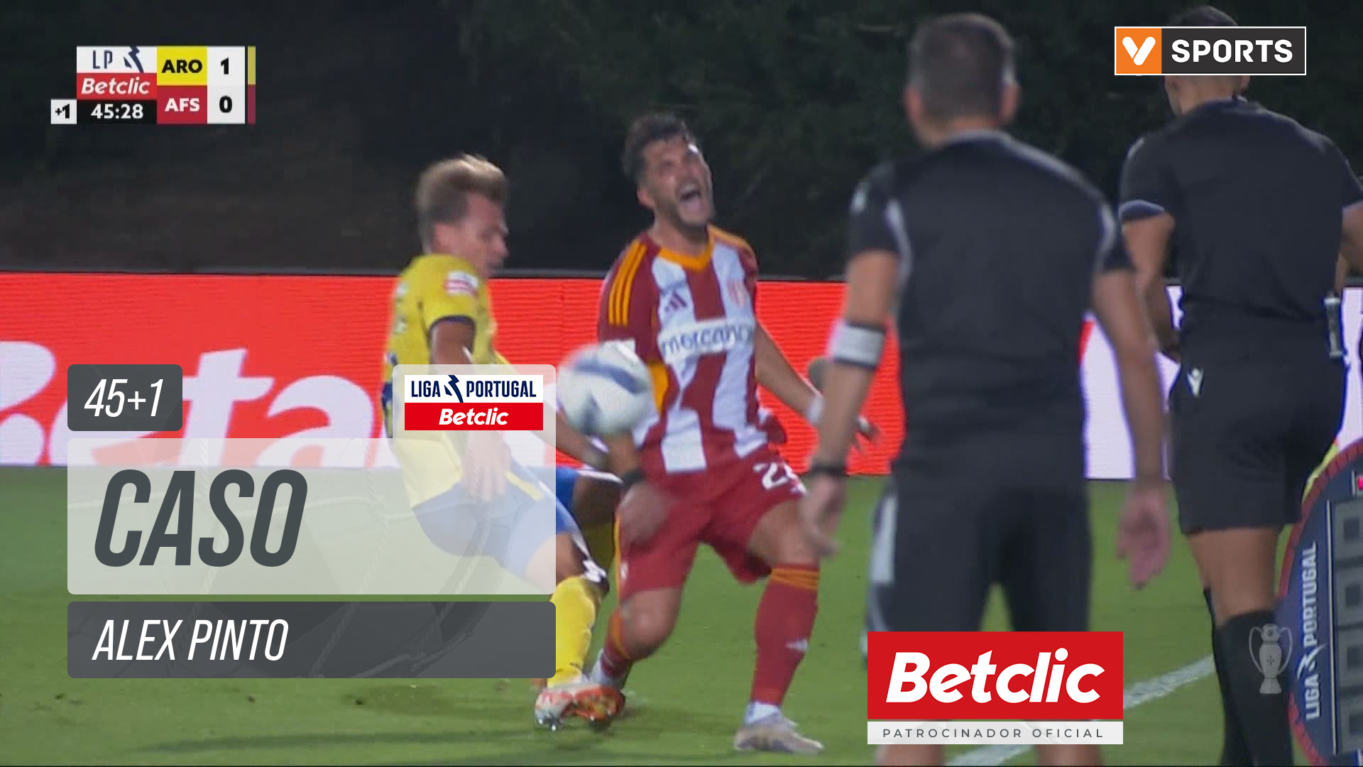 Arouca, Caso, Alex Pinto aos 45'+1'