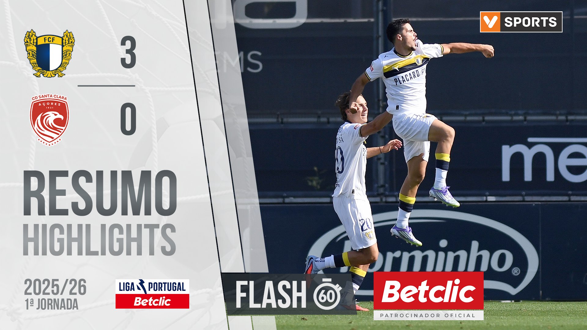 Liga Portugal Betclic (1ªJ): Resumo Flash Famalicão 3-0 Santa Clara