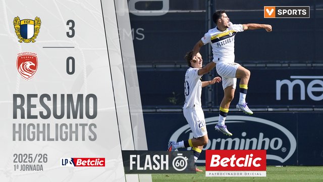 Liga Portugal Betclic (1ªJ): Resumo Flash Famalicão 3-0 Santa Clara