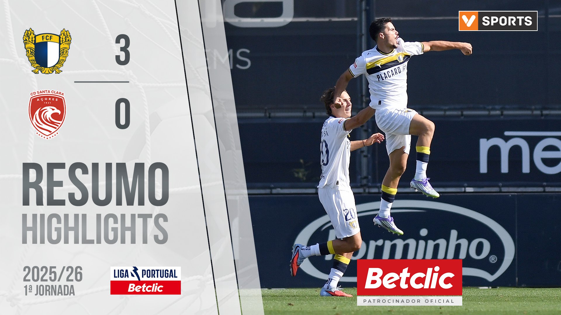 Liga Portugal Betclic (1ªJ): Resumo Famalicão 3-0 Santa Clara