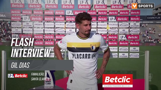 Famalicão x Santa Clara: Gil Dias