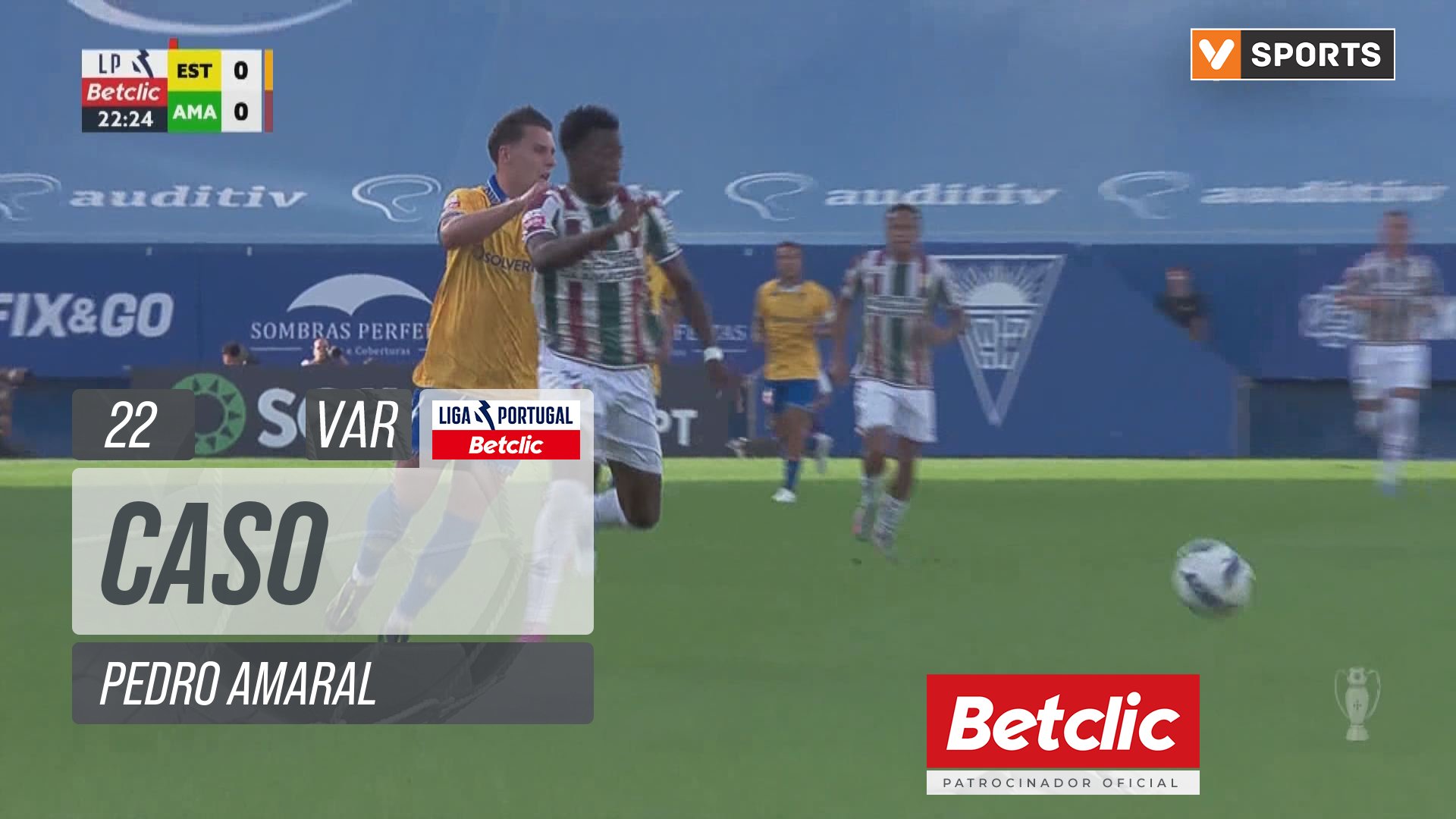 Estoril, Caso, Pedro Amaral aos 22'
