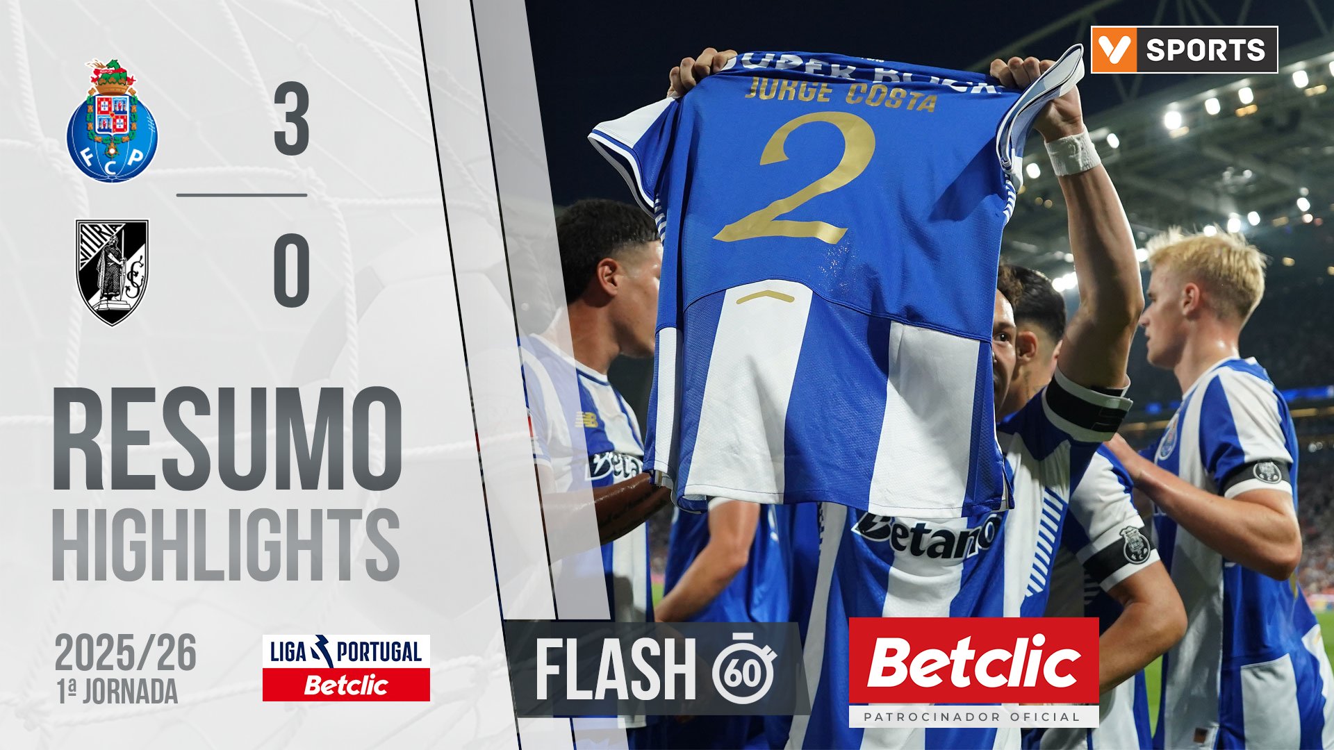 Liga Portugal Betclic (1ªJ): Resumo Flash FC Porto 3-0 Vitória SC