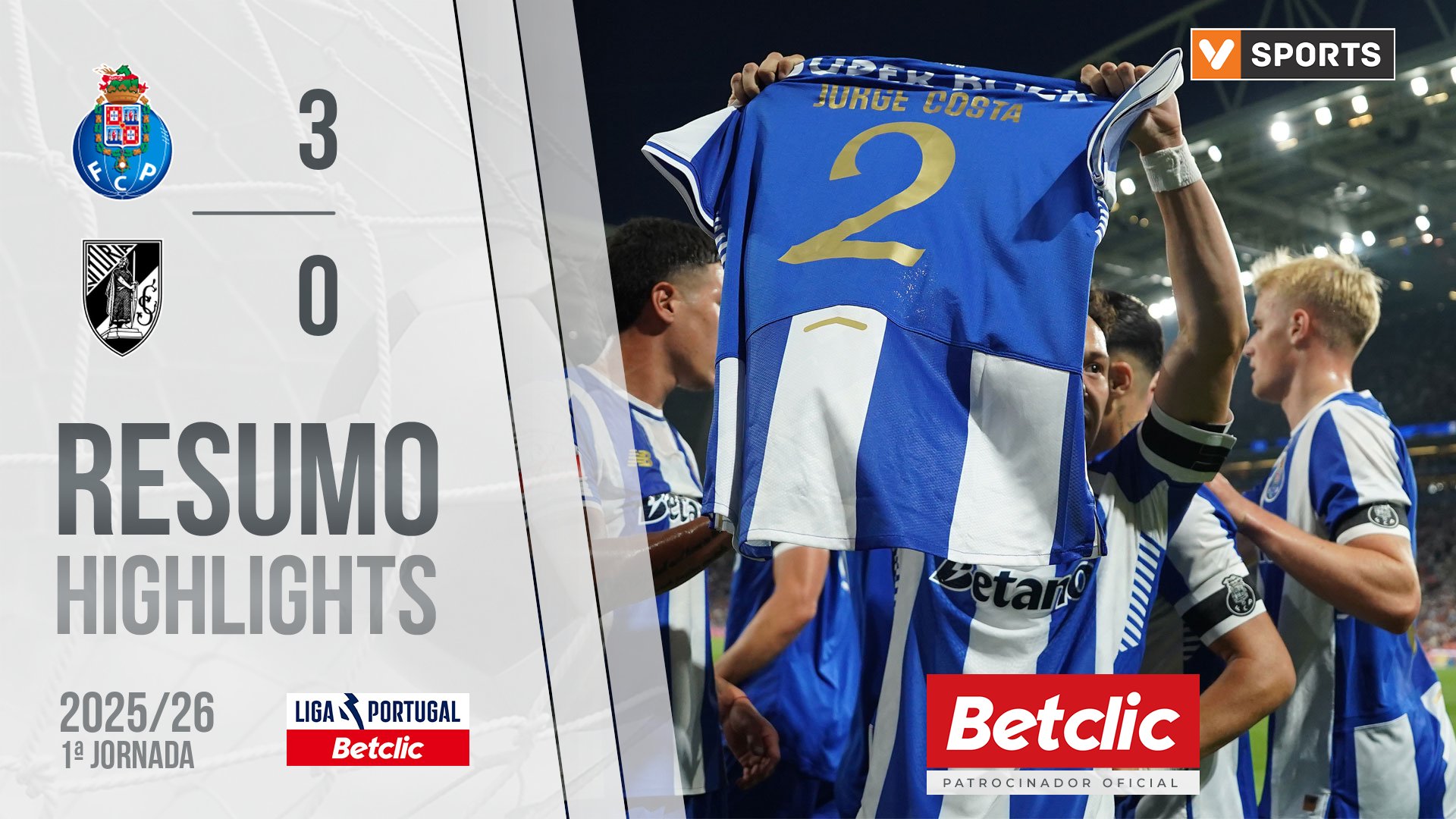 Liga Portugal Betclic (1ªJ): Resumo FC Porto 3-0 Vitória SC