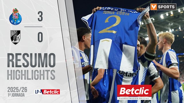 Liga Portugal Betclic (1ªJ): Resumo FC Porto 3-0 Vitória SC