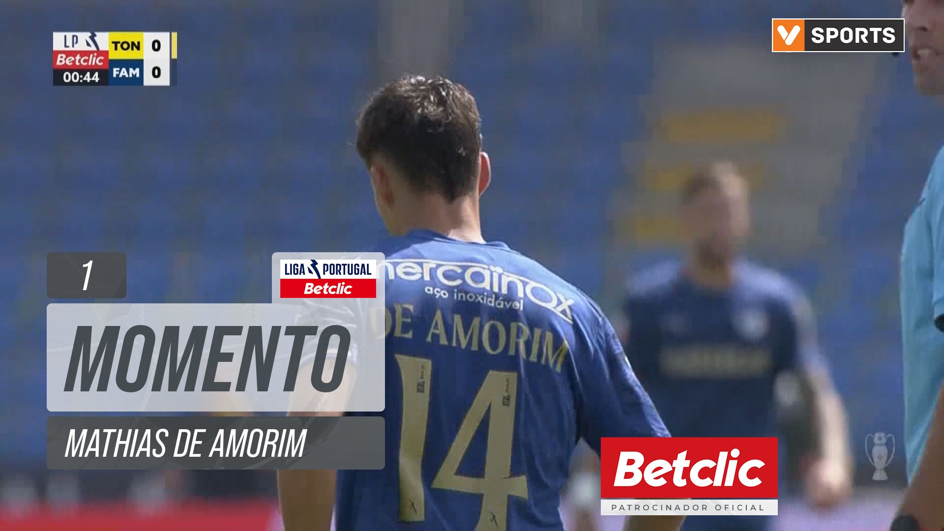 Famalicão, Jogada, Mathias de Amorim aos 1'